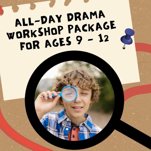 Ages 9 – 12: School Holidays Drama Workshop Package